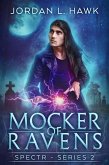 Mocker of Ravens (SPECTR Series 2, #1) (eBook, ePUB)