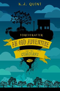 Cover Foreverafter: An Odd Adventure, Part Two: Guardians (eBook, ePUB)