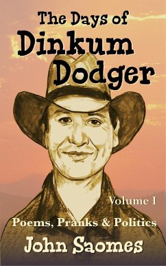 The Days of Dinkum Dodger - Volume I (eBook, ePUB) - Saomes, John