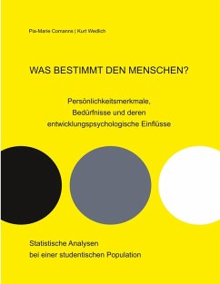 Cover Was bestimmt den Menschen? Persönlichkeitsmerkmale, Bedürfnisse und deren entwicklungspsychologische Einflüsse (eBook, ePUB)