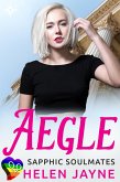 Aegle (Sapphic Soulmates, #3) (eBook, ePUB)
