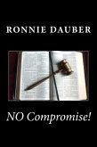 No Compromise! (eBook, ePUB)