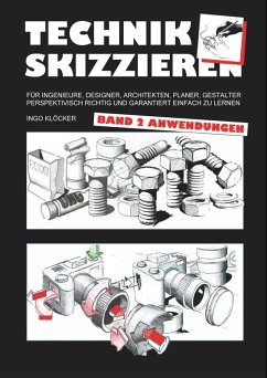 Technik skizzieren Band 2 (eBook, ePUB) - Klöcker, Ingo