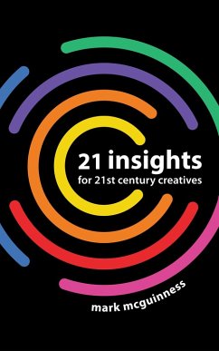 Cover 21 Insights for 21st Century Creatives (eBook, ePUB)