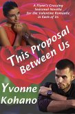 This Proposal Between Us: A Flynn's Crossing Seasonal Novella (Flynn's Crossing Romantic Suspense) (eBook, ePUB)
