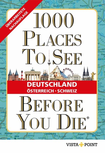 1000 Places To See Before You Die - Deutschland, Österreich, Schweiz (eBook, ePUB)