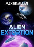 Alien Extortion (Niseyen Galaxy, #5) (eBook, ePUB) Alien Extortion (Niseyen Galaxy, #5) (eBook, ePUB)