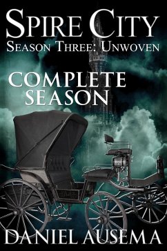 Cover Spire City, Season Three: Unwoven (eBook, ePUB)