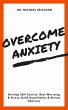 Overcome Anxiety: Develop Self-Control,... - Bild 1