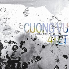 Change In The Air - Cuong Vu 4tet
