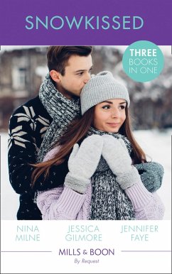 Snowkissed: Christmas Kisses with Her Boss / Proposal at the Winter Ball / The Prince's Christmas Vow (Mills & Boon By Request) (eBook, ePUB) - Milne, Nina; Gilmore, Jessica; Faye, Jennifer