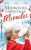 Midwives' Christmas Miracles: A Touch of Christmas Magic / Playboy Doc's Mistletoe Kiss / Her Doctor's Christmas Proposal (eBook, ePUB)
