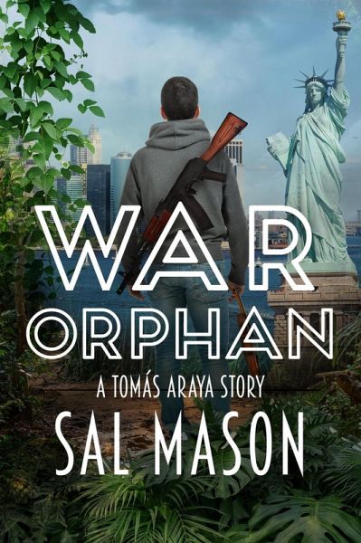 War Orphan -- A Tomás Araya Story (War Bride Saga, #0) (eBook, ePUB) War Orphan -- A Tomás Araya Story (War Bride Saga, #0) (eBook, ePUB)