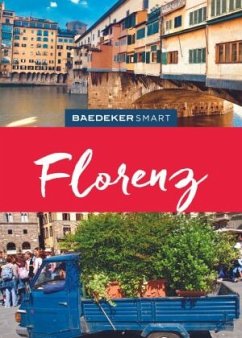 Baedeker SMART Reiseführer Florenz - Romig Ciccarelli, Caterina;Jepson, Tim;Fisher, Teresa