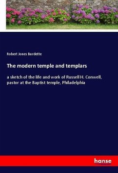 The modern temple and templars - Burdette, Robert Jones