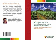 Modelagem espacial e valoração de mudanças de cobertura e uso da terra - Macedo, Rodrigo