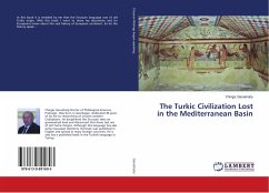 The Turkic Civilization Lost in the Mediterranean Basin