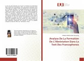 Analyse De La Formation De L¿Abréviation Dans Le Twit Des Francophones