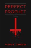 Perfect Prophet (eBook, ePUB) Perfect Prophet (eBook, ePUB)