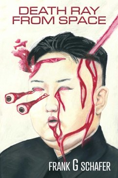 Death Ray from Space (eBook, ePUB) - Schafer, Frank G