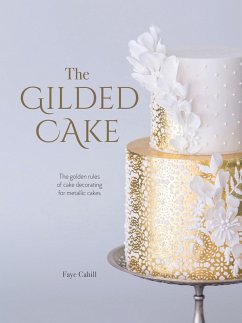 The Gilded Cake (eBook, ePUB) - Cahill, Faye