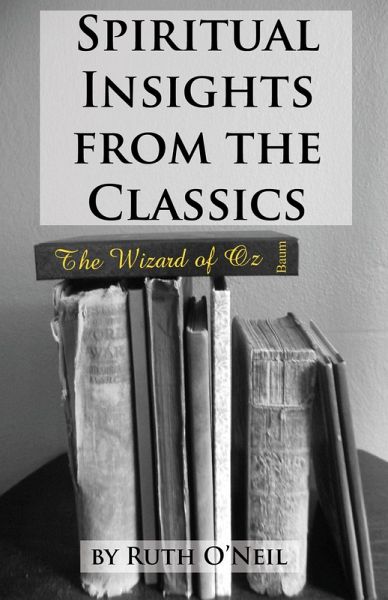 Spiritual Insights from Classic Literature: The Wizard of Oz (eBook, ePUB)
