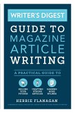 Writer's Digest Guide to Magazine Article Writing (eBook, ePUB)