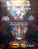 Holenmerism and Nullibism: The Two Faces of the Holographic Universe (eBook, ePUB)