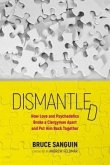 Dismantled (eBook, ePUB) Dismantled (eBook, ePUB)