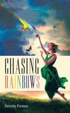 Chasing Rainbows (eBook, ePUB) - Fortune, Dorothy