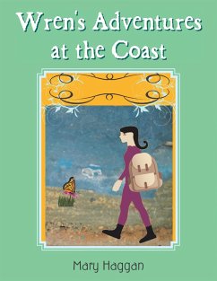 Wren's Adventures at the Coast (eBook, ePUB) - Haggan, Mary