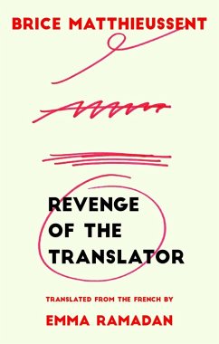 Revenge of the Translator (eBook, ePUB) - Matthieussent, Brice