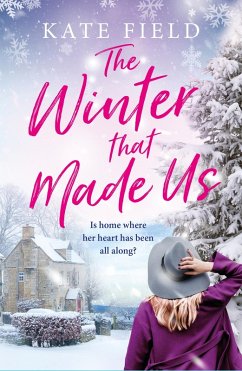 The Winter That Made Us (eBook, ePUB) - Field, Kate