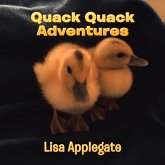 Quack Quack Adventures (eBook, ePUB)