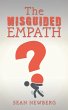 The Misguided Empath (eBook, ePUB) - Bild 1