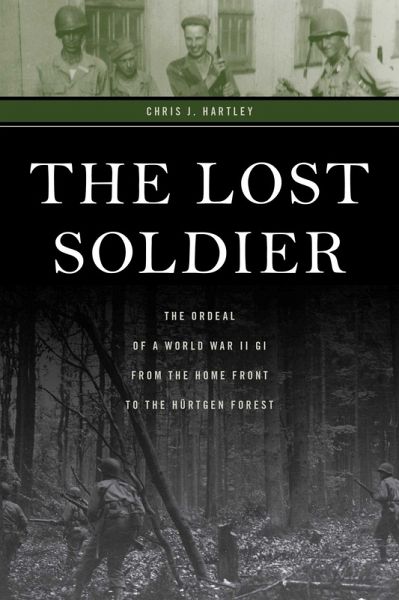The Lost Soldier (eBook, ePUB) The Lost Soldier (eBook, ePUB)