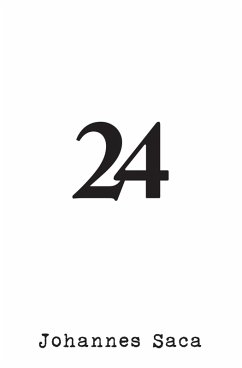 24 (eBook, ePUB) - Saca, Johannes