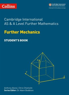 Cambridge International Examinations - Cambridge International as and a Level Further Mathematics Further Mechanics Student's Book - Collins