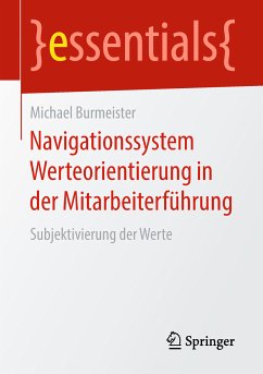 Navigationssystem Werteorientierung in der Mitarbeiterführung (eBook, PDF) - Burmeister, Michael