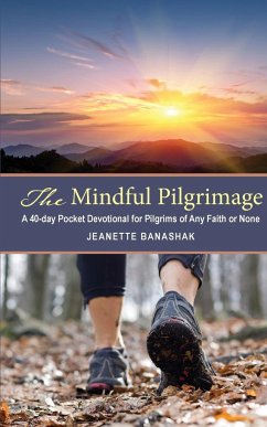 The Mindful Pilgrimage - Banashak, Jeanette