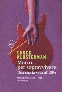 Cover Morire per sopravvivere. Una storia vera all'85%