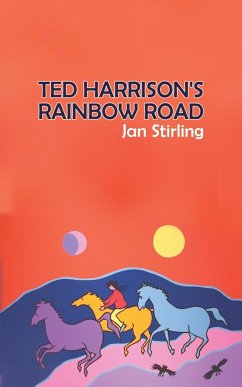 Ted Harrison's Rainbow Road - Stirling, Jan