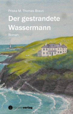 Der gestrandete Wassermann - Braun, Priska M. Thomas