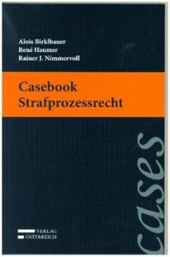 Casebook Strafprozessrecht - Birklbauer, Alois;Haumer, Rene;Nimmervoll, Rainer