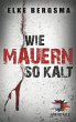 Grenzfälle. Wie Mauern so kalt. - Bild 1