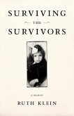 Surviving the Survivors (eBook, ePUB)