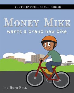 Money Mike Wants a Brand New Bike - Bell, Hope