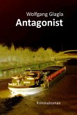 Antagonist / Richard Tackert Bd.7 (eBook, ePUB)
