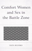 Comfort Women and Sex in the Battle Zone (eBook, ePUB)