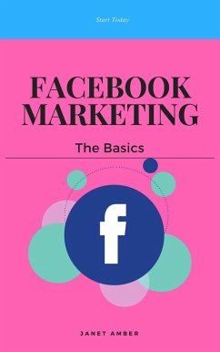 Facebook Marketing: The Basics (eBook, ePUB) - Amber, Janet